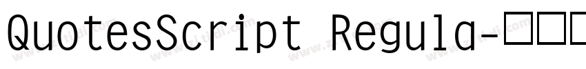QuotesScript Regula字体转换